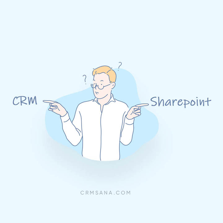 CRM و SharePoint : کدامشان بهتر است؟