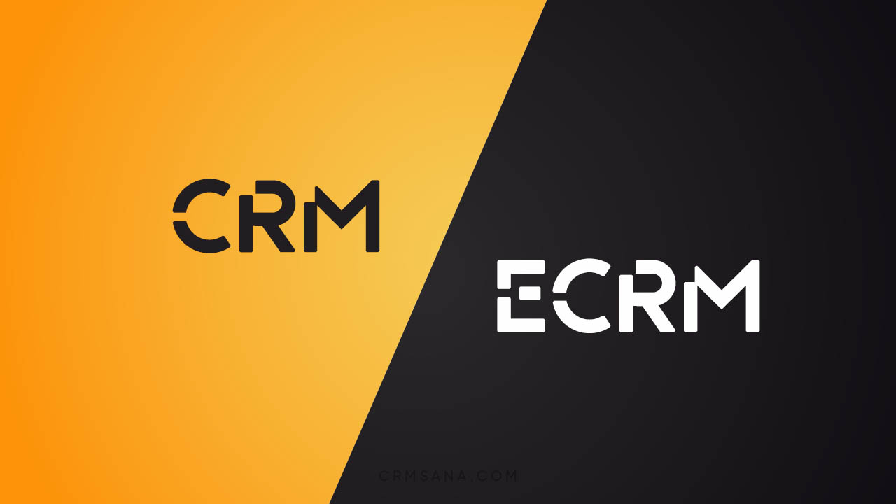 تفاوت بین CRM و ECRM