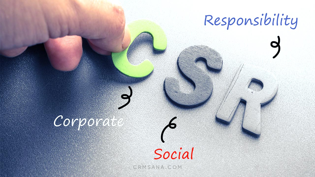 ارتباط CSR و CRM  چیست؟