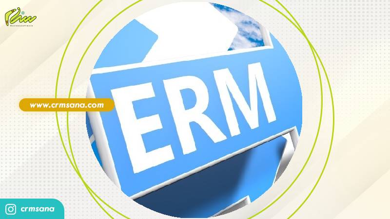 استفاده از نرم افزار CRM برای رشد سرمایه انسانی با رویکرد ERM